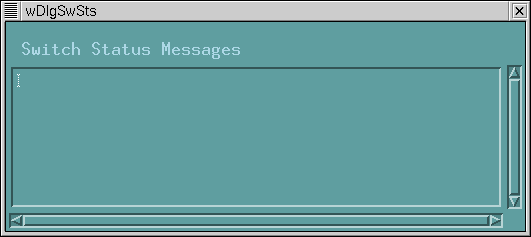 Switch Status Message Window